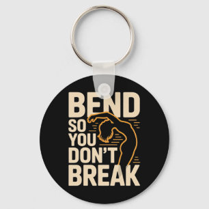 Bend So You Don't Break Yoga Pose Silhouette Flexi Keychain
