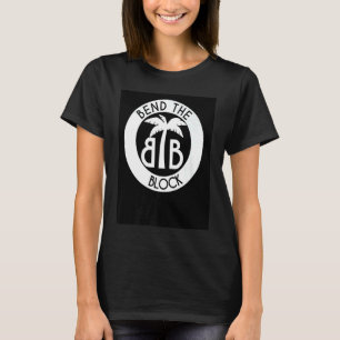 Bend The Block T-Shirt