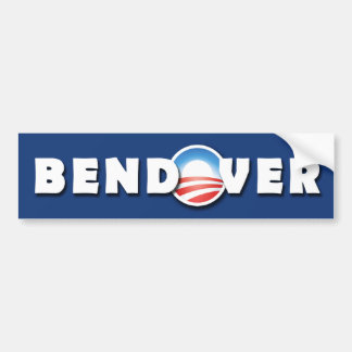 BENDOVER- Barack Obama - Democratic - Bumper Bumper Sticker