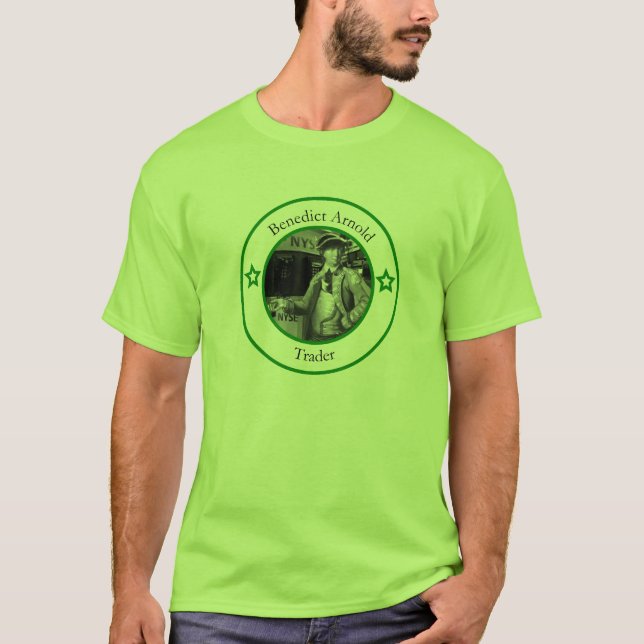 Benedict Arnold Traitor or Trader? T-Shirt (Front)