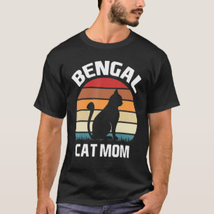 Bengal Cat Mom Bengal Cat Costume Bengal Cat T-Shirt