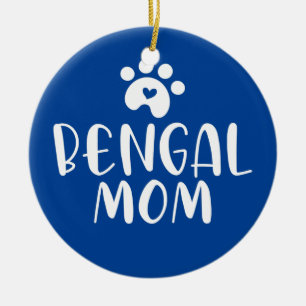 Bengal Cat Mom Fuuny Bengal Cat Mama Lover Ceramic Ornament