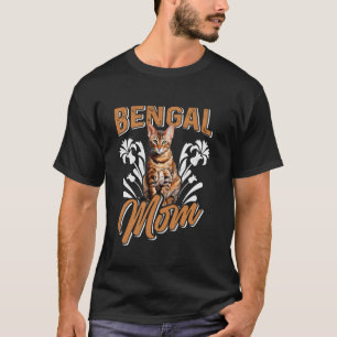 Bengal Cat Mommy BENGAL MOM Cat Owner Bengal Cat T-Shirt