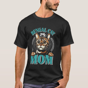 Bengal Cat Mommy BENGAL MOM Cat Owner Bengal T-Shirt
