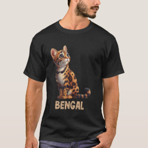 Bengal Cat Owners Bengal Cat Lovers Bengal Cat T-Shirt
