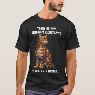 Bengal Cat THIS IS MY HUMAN COSTUME Funny Bengal C T-Shirt