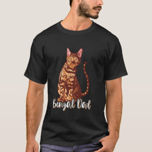Bengal Cats BENGAL DAD Cat Daddy Bengal Cat Owner  T-Shirt