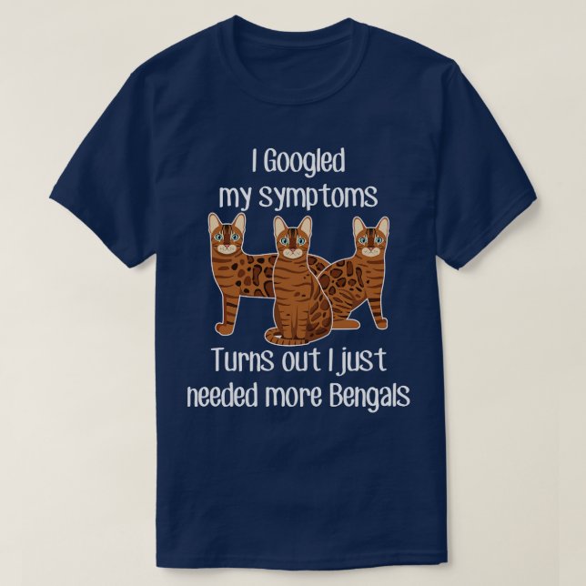 Bengal Cats Need More 1 T-Shirt (Design Front)