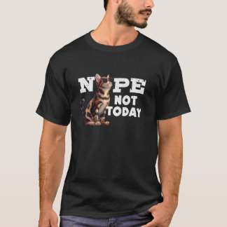 Bengal Cats NOPE NOT THIS DAY Funny Bengal Owner T-Shirt
