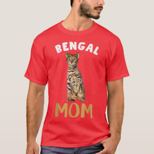Bengal Mom Mama Cat Lover Owner Leopard Print Kitt T-Shirt