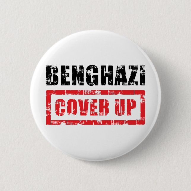 Benghazi Cover Up 2 Inch Round Button (Front)