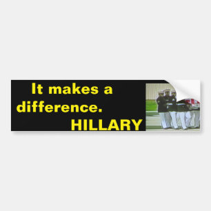 Benghazi. It makes a differance. Hillary Bumper Sticker