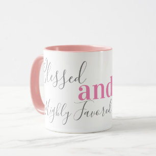 Bénie et très favorisée Mug Inspirationnelle