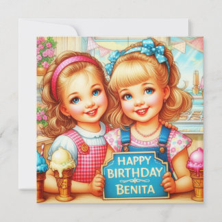 BENITA ~ Birthday Card ~ 2 Sweet Girls ~ 