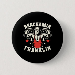 Benjamin Benchamin Franklin Bench Press Bodybuildi 2 Inch Round Button