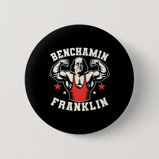 Benjamin Benchamin Franklin Bench Press Bodybuildi 2 Inch Round Button (Front)