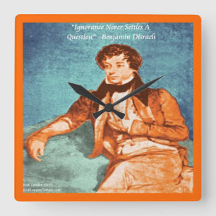 Benjamin Disraeli Ignorance Quote Wall Clock