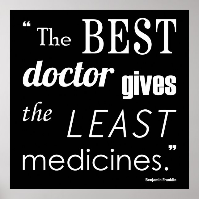 Benjamin Franklin Best Doctor Quote Series Print (Front)