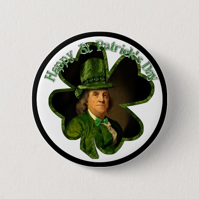 Benjamin Franklin Clover St Patrick's Day 2 Inch Round Button (Front)