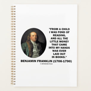 Benjamin Franklin Fond Of Reading Money Quote Planner