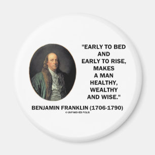 Benjamin Franklin Healthy Wealthy Wise Quote Magnet