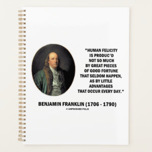 Benjamin Franklin Human Felicity Advantages Quote Planner