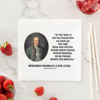 Benjamin Franklin Not Be Forgotten Reading Writing Napkin