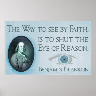 Benjamin Franklin | Poster de la foi et de la rais