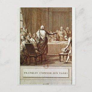 Benjamin Franklin Presenting his Opposition Postcard