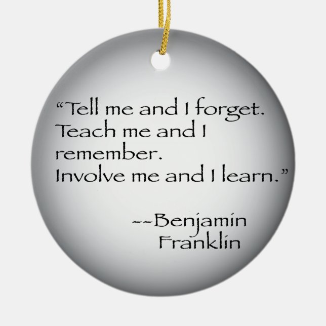 Benjamin Franklin Quote Ceramic Ornament (Front)