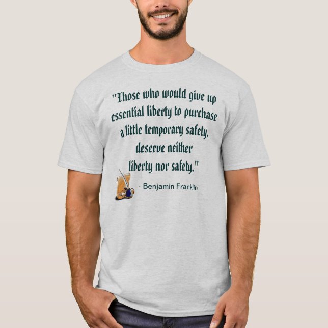 Benjamin Franklin quote T-Shirt (Front)