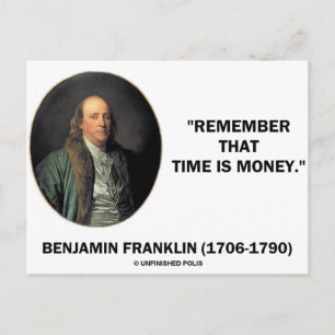 Benjamin Franklin Remember Time Is Money Quote Postcard