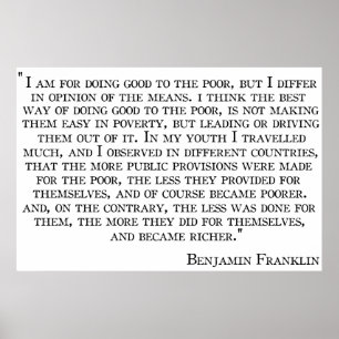 Benjamin Franklin's View on Poverty Poster