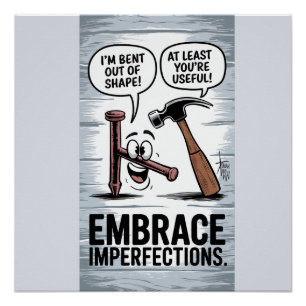 "Bent But Useful" Tool Humour Workshop Motivation Poster