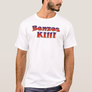 Benzos Kill T-Shirt