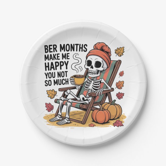 Ber Months Make Me Happy You Not So Much Spooky   Paper Plate (Front)