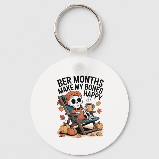 Ber Months Make My Bones Happy Christmas  Keychain (Front)
