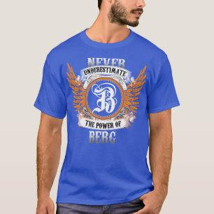 Berg Name Shirt Never Underestimate The Power Of B