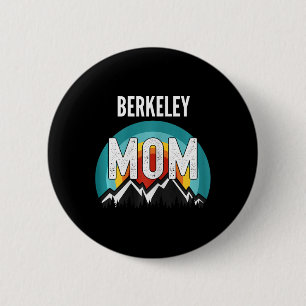 Berkeley Mom Mama Mom Mothers Day 2 Inch Round Button