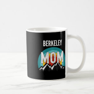 Berkeley Mom Mama Mom Mothers Day Coffee Mug