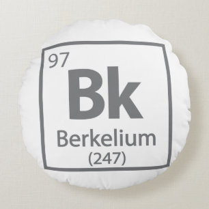 Berkelium - Berkeley Science Periodic Table Round Pillow