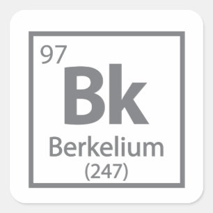 Berkelium - Berkeley Science Periodic Table Square Sticker