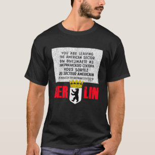 Berlin Checkpoint Charlie Sign   T-Shirt