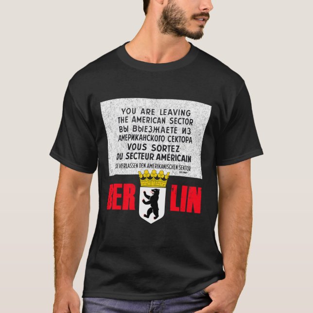 Berlin Checkpoint Charlie Sign T Shirt (Front)