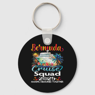 Bermuda Cruise Squad 2025 Bermuda Friend Family Cr Keychain