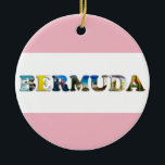 Bermuda Tropical Beach Travel Photo Christmas Ceramic Ornament<br><div class="desc">Show everyone your love for the country of Bermuda with this Christmas ornament containing a colour collage with photos of Bermuda beach and ocean scenes.  You can change the background colour of the ornament to fit your preference.</div>
