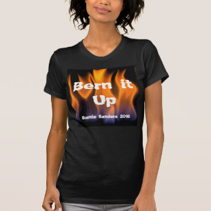 Bern it Up T-Shirt