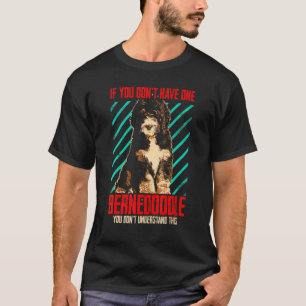 Bernedoodle Dog  Bernedoodle 1 T-Shirt