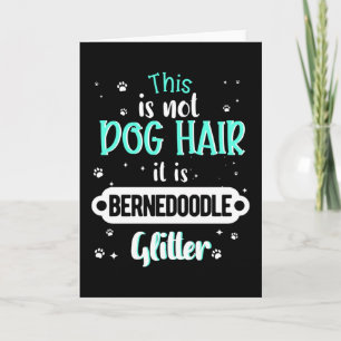 Bernedoodle Dog Funny Gift Idea Card