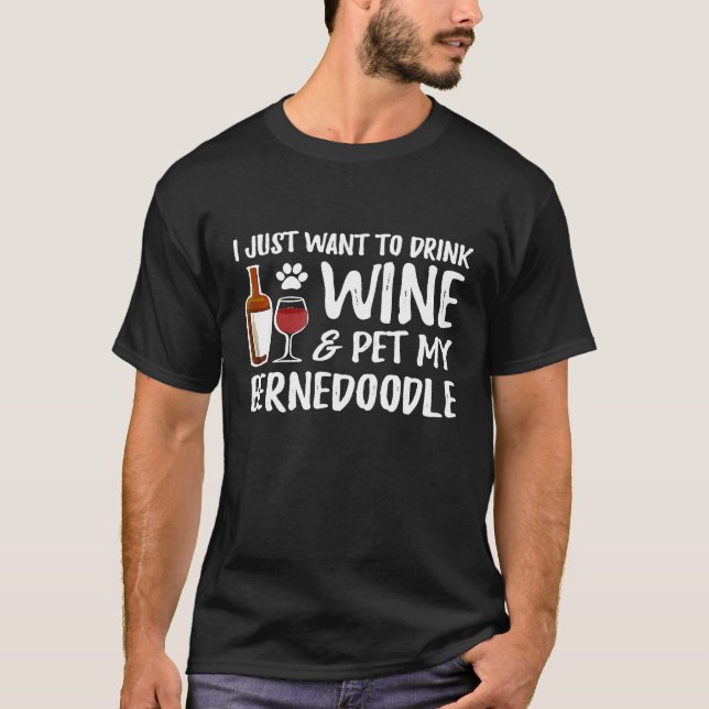 Bernedoodle Dog  Wine  Dog Mom T-Shirt (Front)